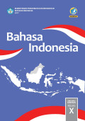 Buku Siswa Kelas X Bahasa Indonesia